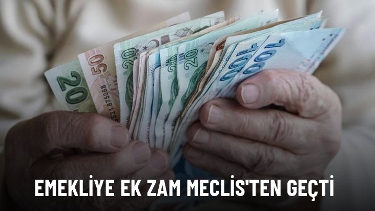 Emekli zammını yüzde 49,25'e çıkaran kanun teklifi TBMM'de kabul edildi