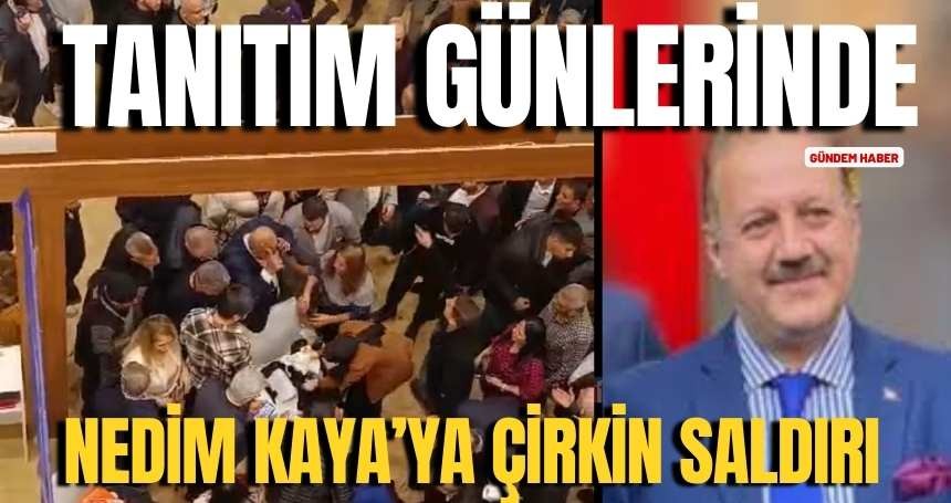 Fuar alanında Nedim Kaya’ya çirkin saldırı