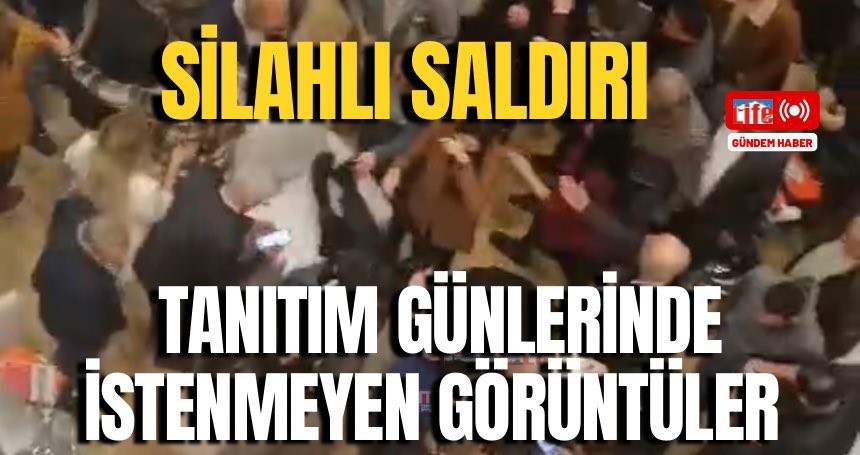 Tanıtım Günlerinde silahlı saldırı