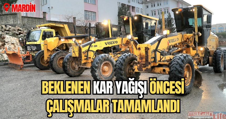 Mardin’de beklenen kar yağışı öncesi çalışmalar tamamlandı