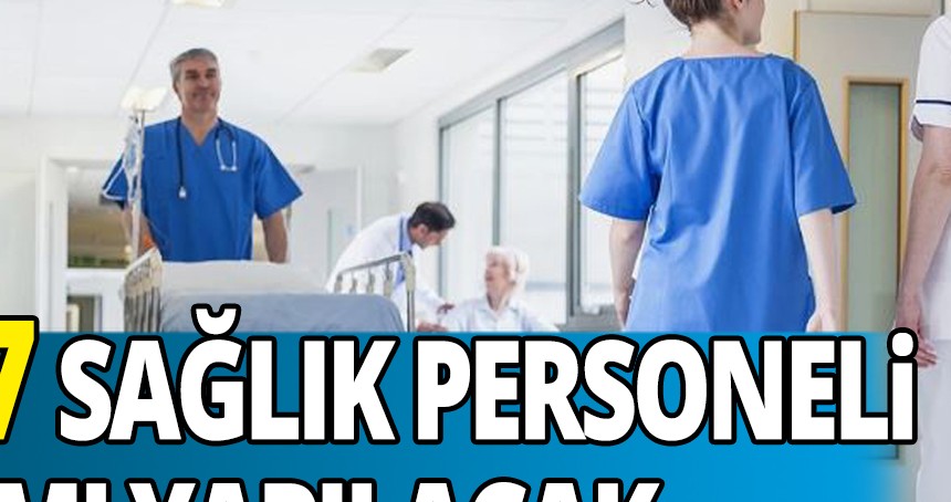 287 sağlık personeli alımı yapılacak