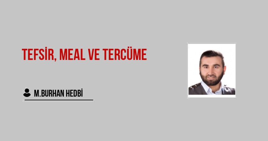 TEFSİR, MEAL ve TERCÜME