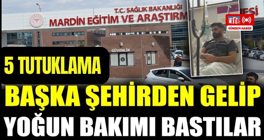 Başka şehirden gelip yoğun bakımı basan caniler tutuklandı