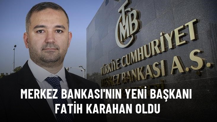 Merkez Bankası'nın yeni başkanı belli oldu