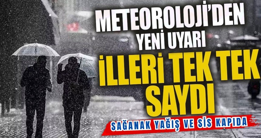 Meteoroloji'den yeni uyarı 'İlleri tek tek saydı' Sağanak yağış don ve sis kapıda