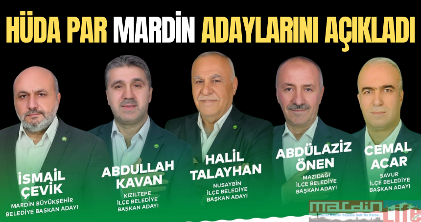 Hüda Par Mardin adaylarını açıkladı