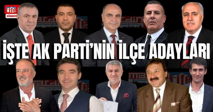 AK Parti’de İlçe Belediye başkan adayları belli oldu