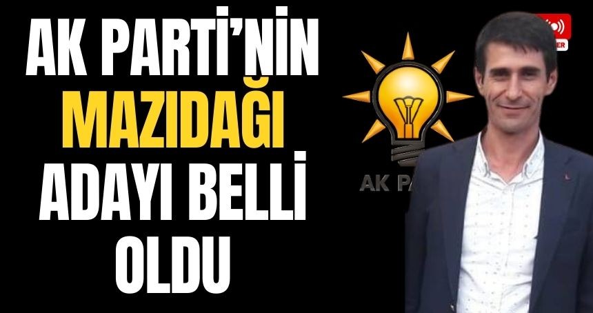 AK Parti'nin Mazıdağı Adayı belli oldu!