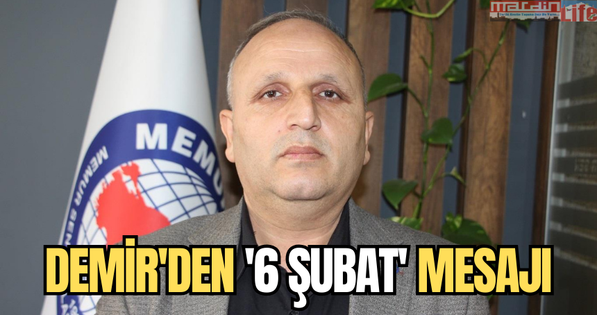 Demir'den '6 Şubat' mesajı