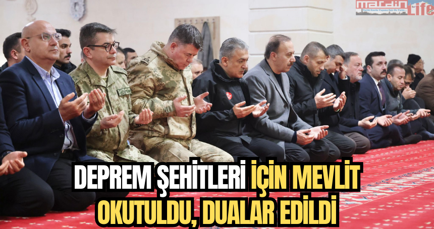 Deprem şehitleri için mevlit okutuldu, dualar edildi