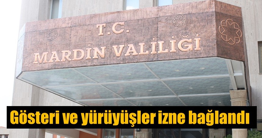 Gösteri ve yürüyüşler izne bağlandı