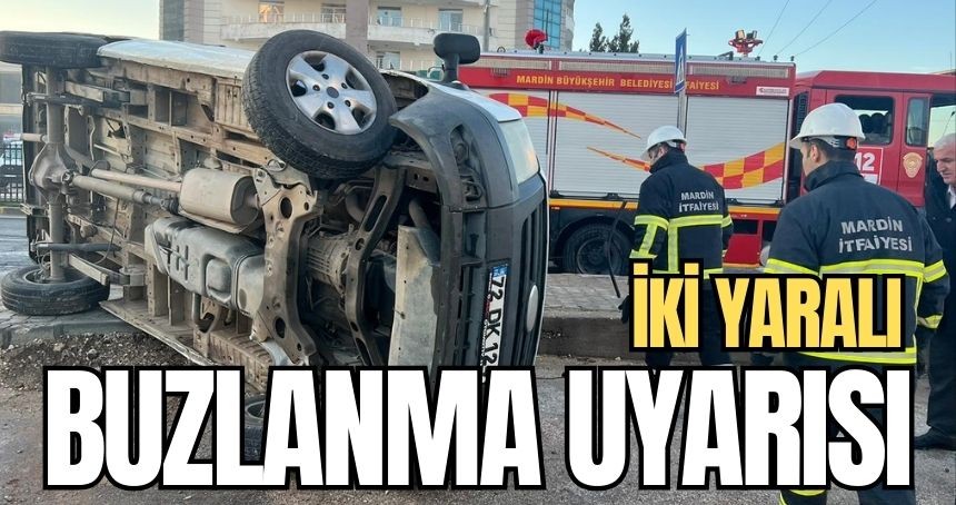 Gizli buzlanma kazaya sebep oldu