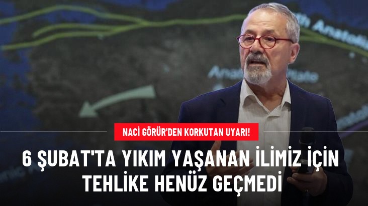 Naci Görür, 6 Şubat'ın yıl dönümünde Adıyaman'ı uyardı: Deprem olma periyodu belki de 50 seneye çekildi