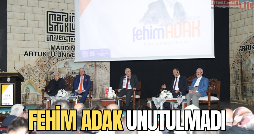 Fehim Adak, unutulmadı