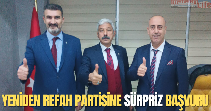 Yeniden Refah Partisine sürpriz başvuru