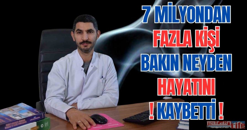 7 Milyondan fazla kişi bakın neyden hayatını kaybetti!