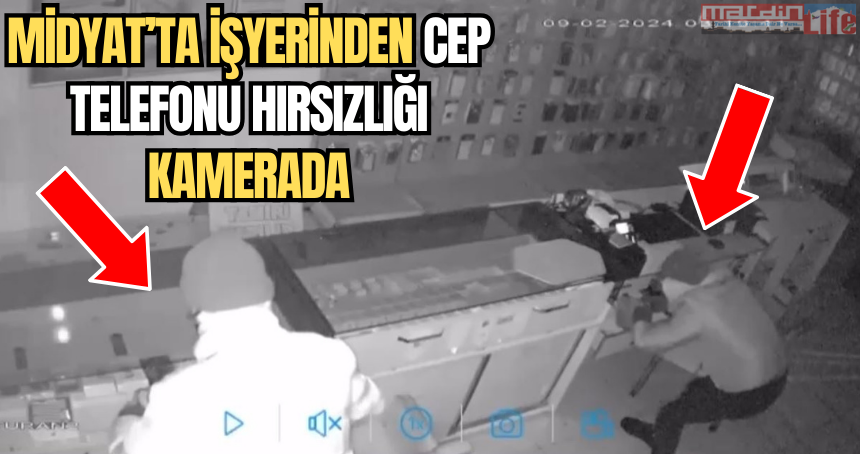 Midyat’ta hırsılık anı kameraya yansıdı