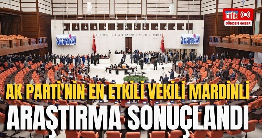 ORC: AK Parti'nin en etkili vekili Mardinli