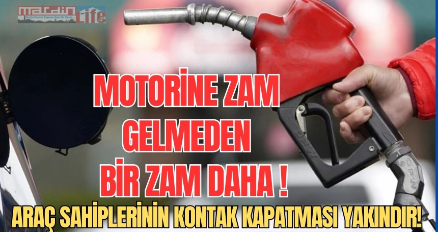 Araç sahiplerinin kontak kapatması yakındır! Motorine zam gelmeden bir  zam daha !