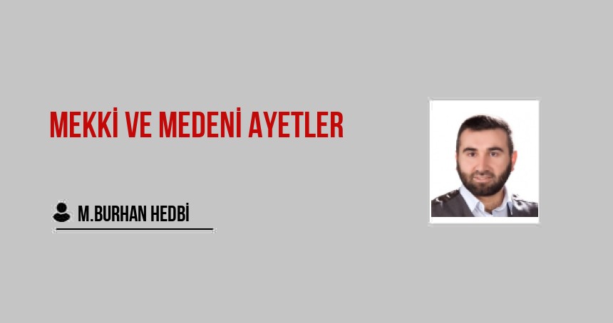 Mekki ve Medeni Ayetler