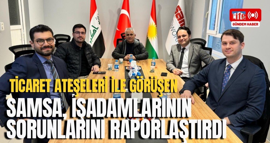 Samsa, işadamlarının sorunlarını gündeme getirdi