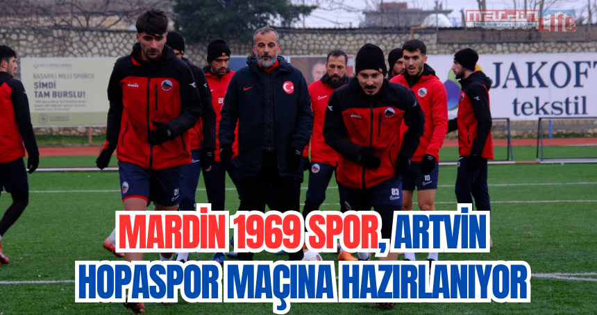 Mardin 1969 Spor, Artvin Hopaspor maçına hazırlanıyor