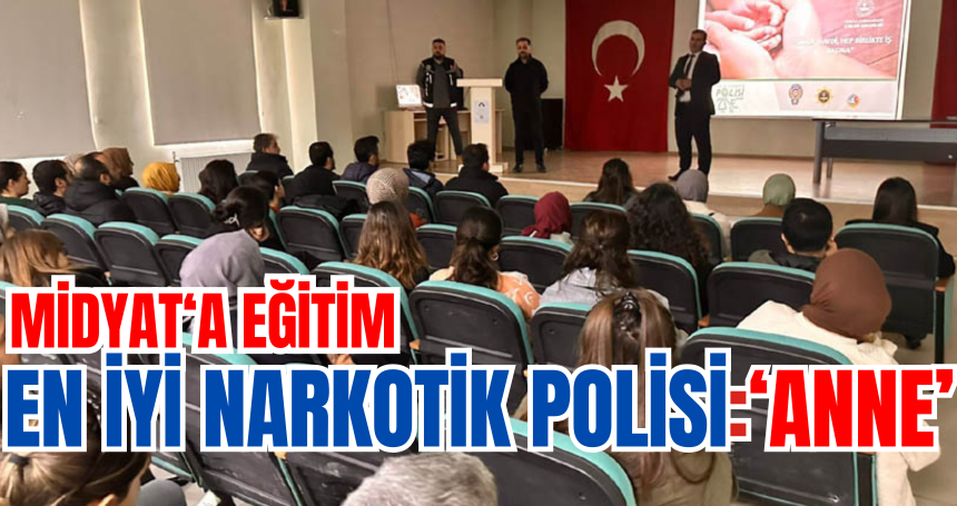 Midyat’ta "En İyi Narkotik Polisi: Anne" konulu eğitim verildi