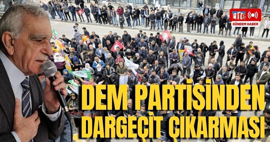 DEM Parti'si Dargeçit'te seçim startını verdi