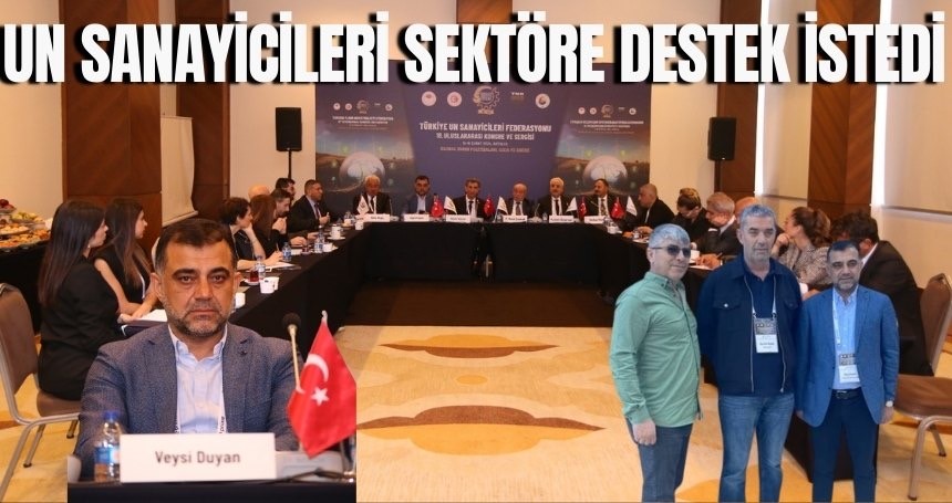 Un Sanayicileri, sektöre destek istedi