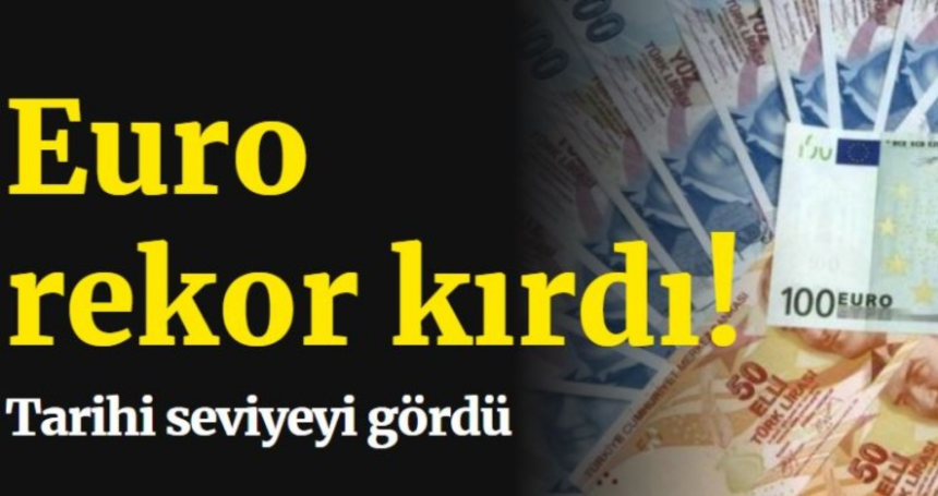 Euro rekor kırdı! Tarihi seviyeyi gördü