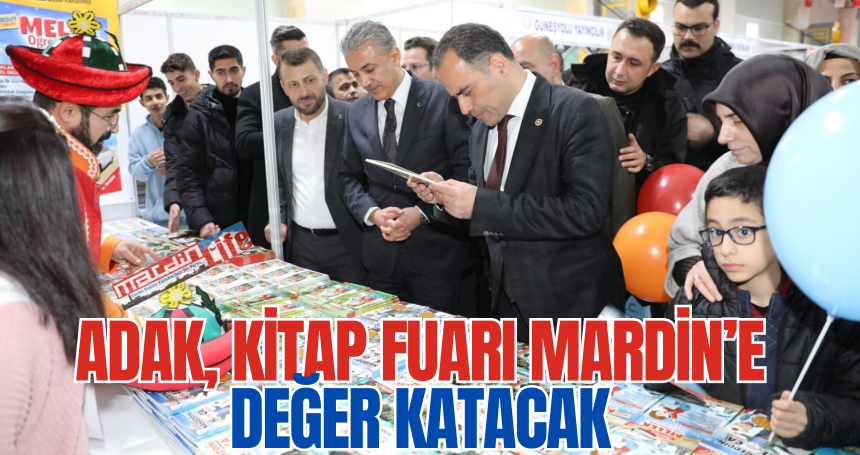 Adak, Kitap Fuarı Mardin’e Değer Katacak