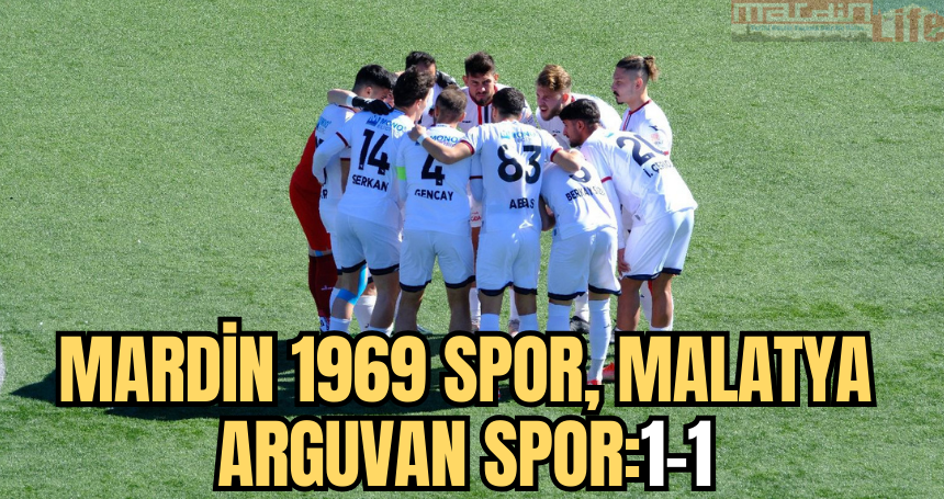 Mardin 1969 Spor, Malatya Arguvan Spor:1-1