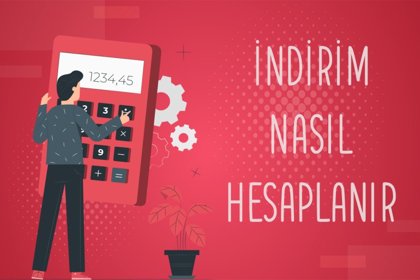 İskonto, İndirim Hesaplama Nedir, Nasıl Hesaplanır?