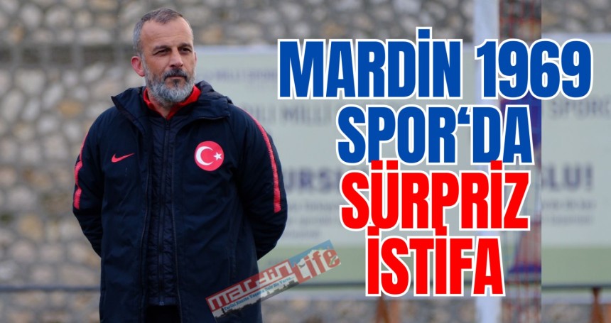Mardin Spor'da sürpriz istifa