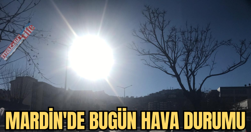 Mardin'de bugün (29 Şubat 2024) hava durumu