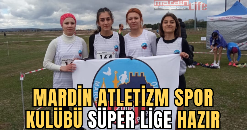 Mardin Atletizm Spor Kulübü Süper lige hazır