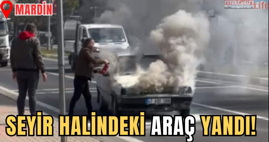 Mardin'de seyir halindeki araç yandı!