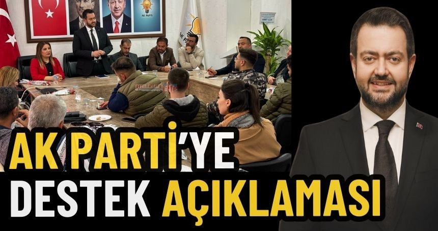 AK Parti'ye Destek Açıklaması