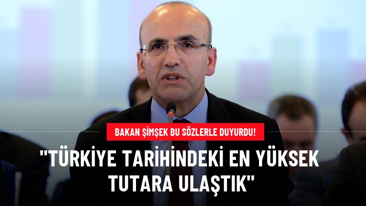 Bakan Şimşek duyurdu! "Türkiye, tarihindeki en yüksek tutara ulaştık"