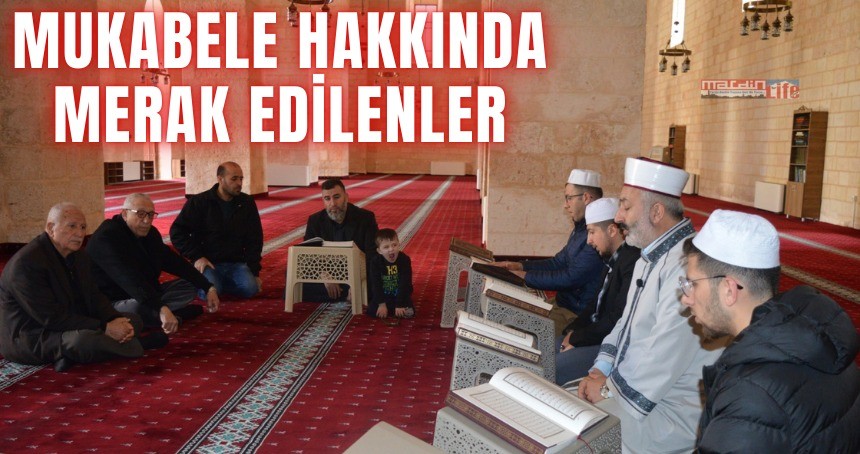 Mukabele hakkında merak edilenler