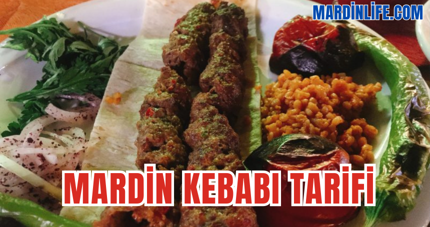 Mardin Kebabı nasıl yapılır? Mardin Kebabı tarifi