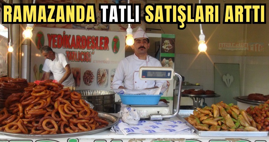 Ramazanda tatlı satışları arttı