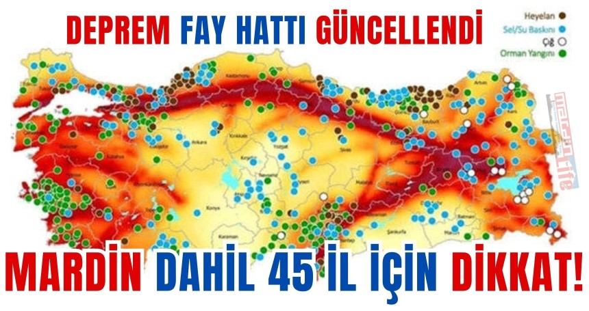 Deprem Fay Hattı Güncellendi Mardin Dahil 45 İl İçin Uyarı