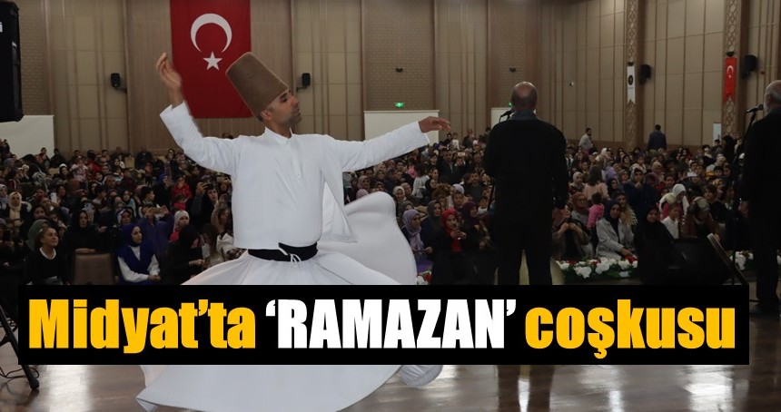 Midyat’ta ‘RAMAZAN’ coşkusu