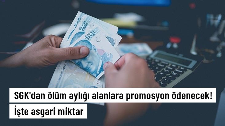 SGK'dan ölüm aylığı alanlara promosyon ödenecek! İşte asgari miktarı