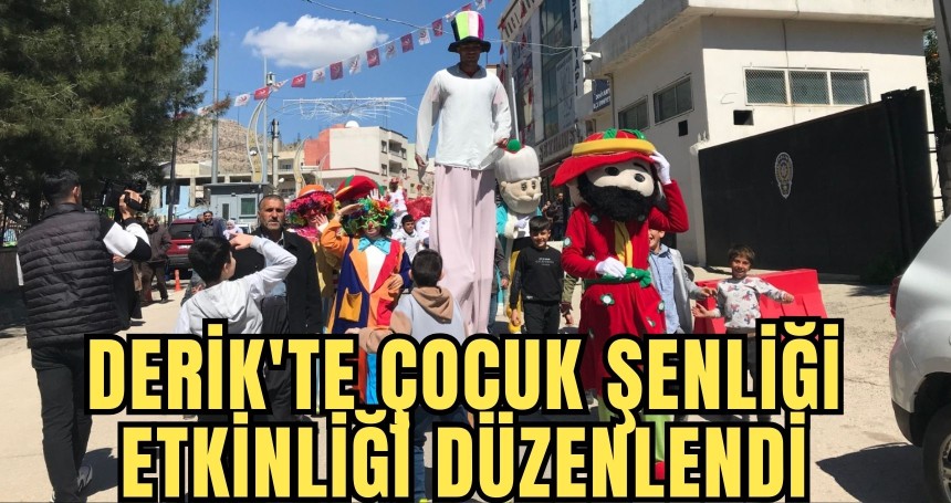 Derik'te Çocuk Şenliği etkinliği düzenlendi