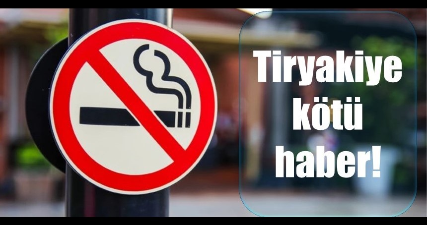 Tiryakiye kötü haber!