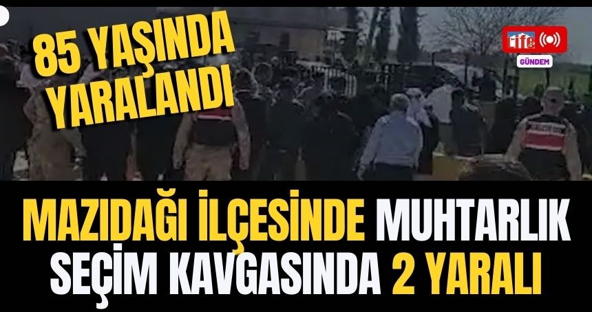 Mazıdağı'nda Muhtarlık tartışması taşlı sopalı kavgaya dönüştü