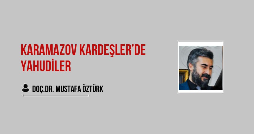 Karamazov Kardeşler’de Yahudiler