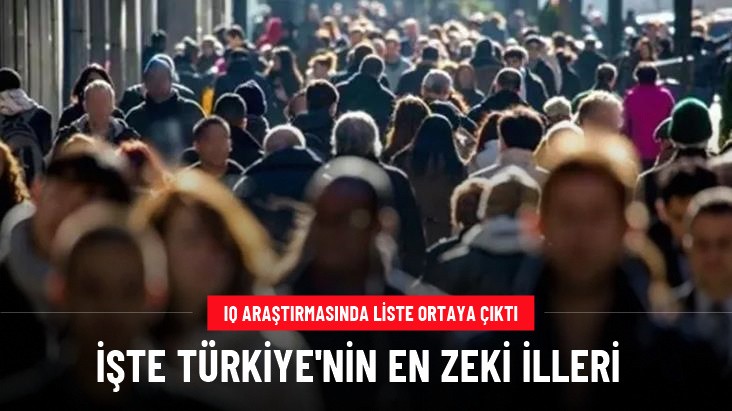 İşte Türkiye'nin en zeki illeri